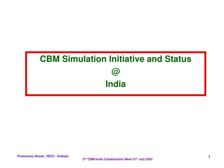 cbm simulation initiative and status @ india