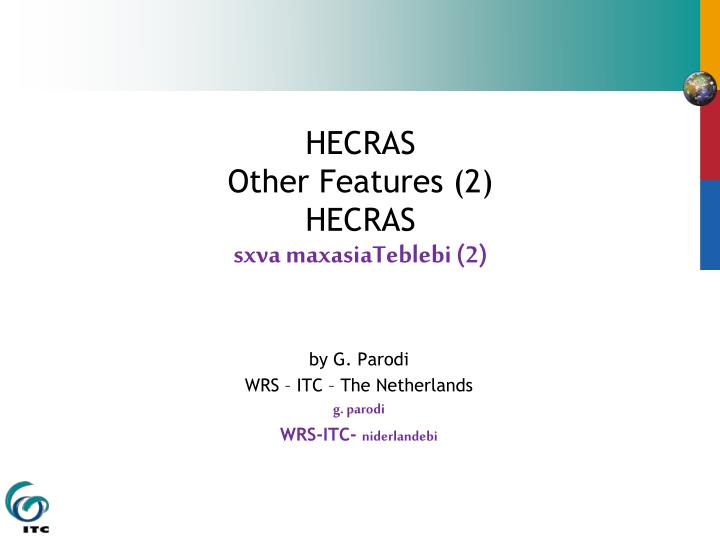 hecras other features 2 hecras sxva maxasiateblebi 2