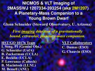 NICMOS &amp; VLT Imaging of 2MASSWJ 1207334-393254 (aka 2M1207 ) A Planetary-Mass Companion to a