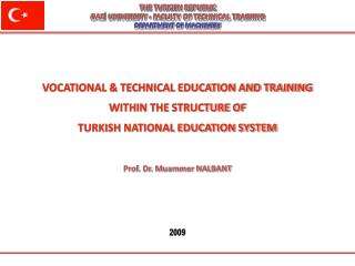 THE TURKISH REPUBLIC GAZ? UNIVERSITY - FACULTY OF TECHNICAL TRAINING DEPARTMENT OF MACHINERY