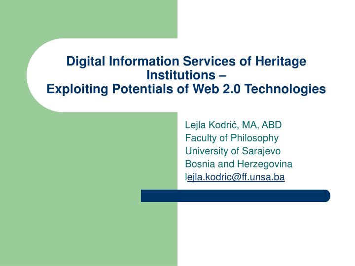 digital information services of heritage institutions exploiting potentials of web 2 0 technologies
