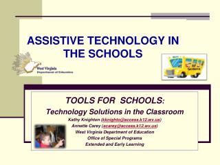 ASSISTIVE TECHNOLOGY IN THE SCHOOLS