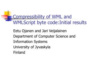 Compressibility of WML and WMLScript byte code:Initial results