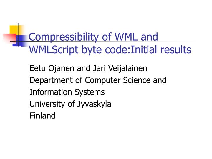 compressibility of wml and wmlscript byte code initial results