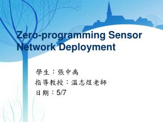 Zero-programming Sensor Network Deployment
