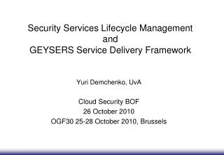 Security Services Lifecycle Management and GEYSERS Service Delivery Framework