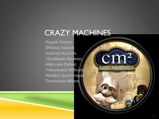 crazy machines