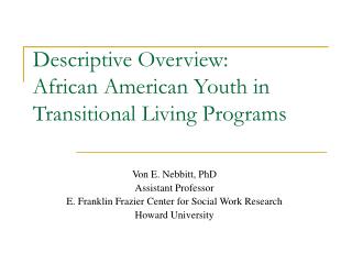 Descriptive Overview: African American Youth in Transitional Living Programs