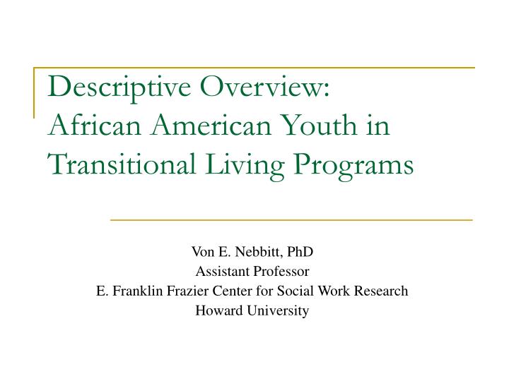 descriptive overview african american youth in transitional living programs