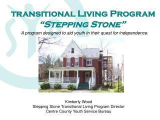 transitional Living Program “Stepping Stone”