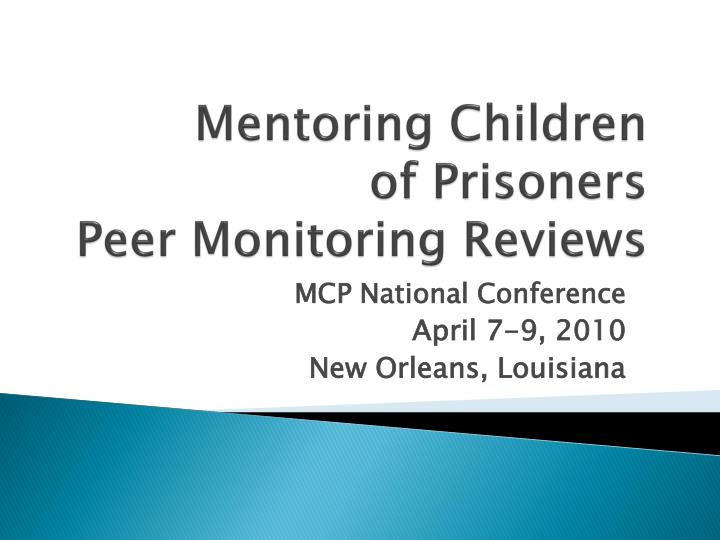 mentoring children of prisoners peer monitoring reviews