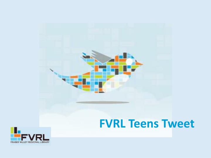 fvrl teens tweet