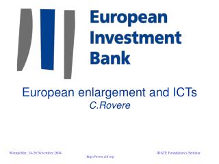 European enlargement and ICTs C.Rovere