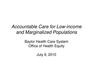 Accountable Care for Low-income and Marginalized Populations