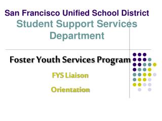 San Francisco Unified School District Student Support Services Department