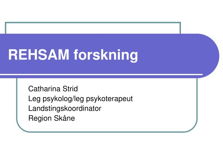 rehsam forskning