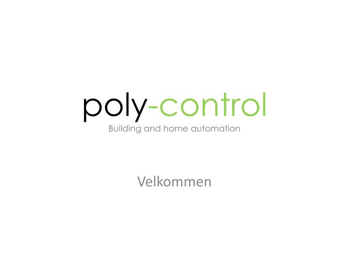 poly control building and home automation