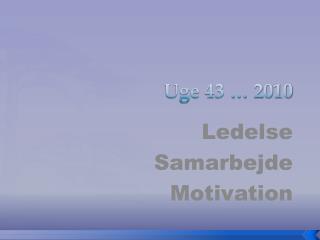 uge 43 2010