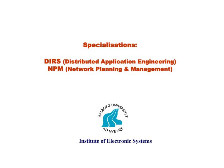 specialisations dirs distributed application engineering npm network planning management