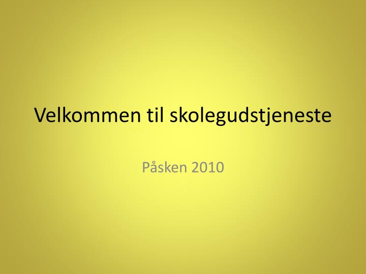 velkommen til skolegudstjeneste