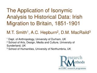 The Application of Isonymic Analysis to Historical Data: Irish Migration to Britain, 1851-1901