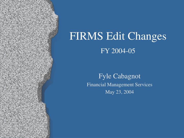 firms edit changes fy 2004 05