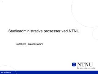 studieadministrative prosesser ved ntnu