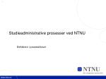 Studieadministrative prosesser ved NTNU - slide 1