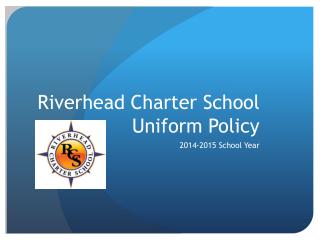 Riverhead Charter School Uniform Policy