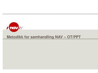 metodikk for samhandling nav ot ppt