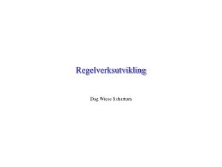 regelverksutvikling