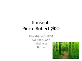 konsept pierre robert ko