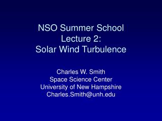 NSO Summer School Lecture 2: Solar Wind Turbulence