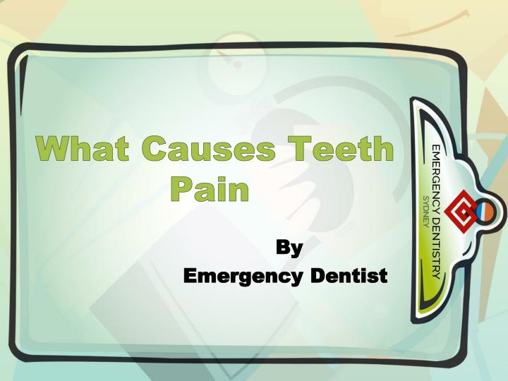 what causes teeth pain