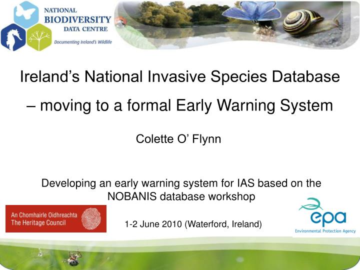 ireland s national invasive species database moving to a formal early warning system