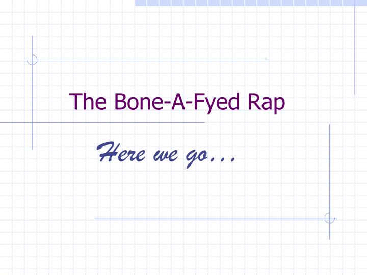 the bone a fyed rap