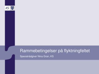 rammebetingelser p flyktningfeltet