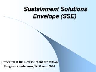 Sustainment Solutions Envelope (SSE)