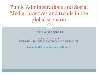 Public Administrations and Social Media: practices and trends in the global scenario