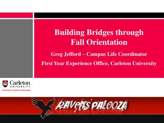 Building Bridges through Fall Orientation