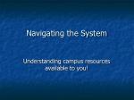 Navigating the System