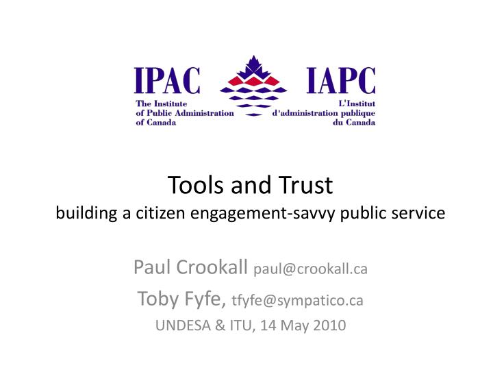tools and trust building a citizen engagement savvy public service