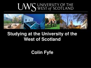 Studying at the University of the West of Scotland Colin Fyfe