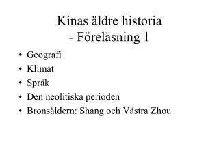 kinas ldre historia f rel sning 1