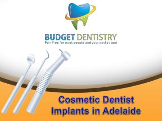 Cosmetic Dentist Implants in Adelaide