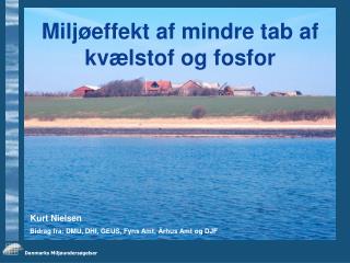 milj effekt af mindre tab af kv lstof og fosfor