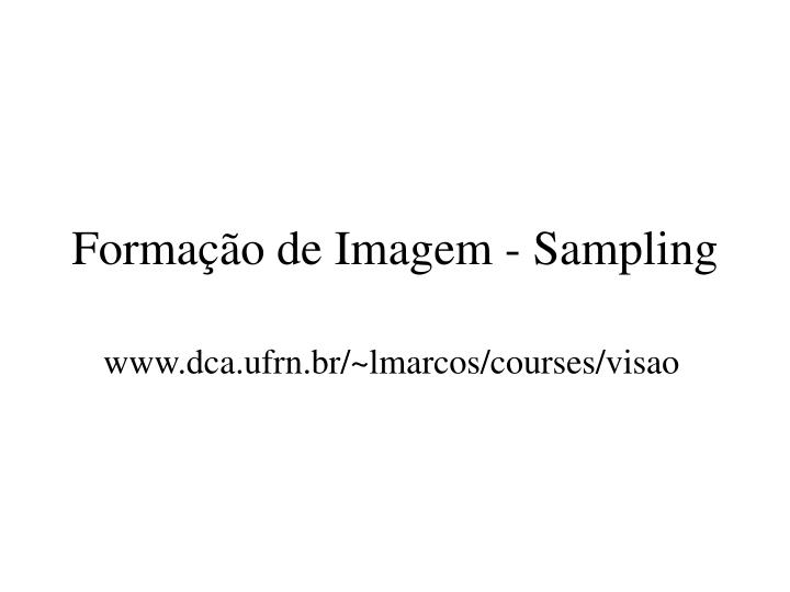 forma o de imagem sampling