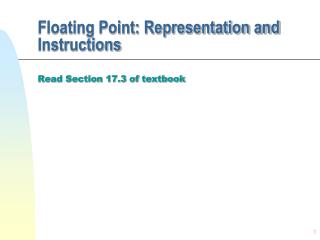 Floating Point: Representation and Instructions