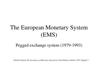 The European Monetary System (EMS)