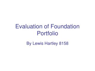 Evaluation of Foundation Portfolio
